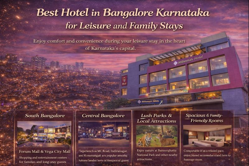 Best Hotel in Bangalore Karnataka for Leisure and Family Stays