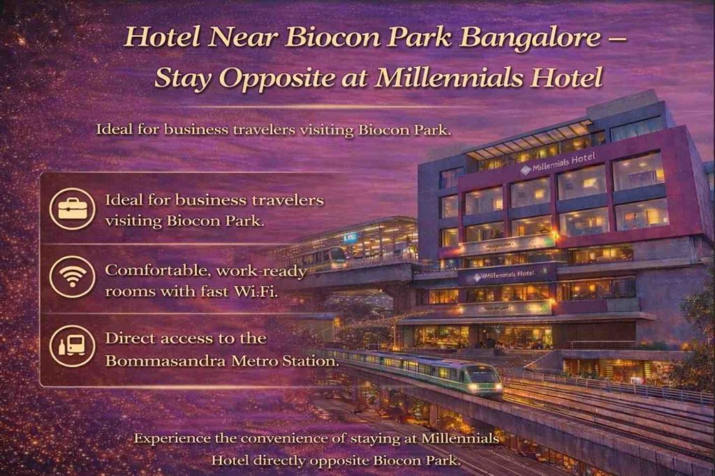 Hotel Near Biocon Park Bangalore – Stay Opposite at Millennials Hotel