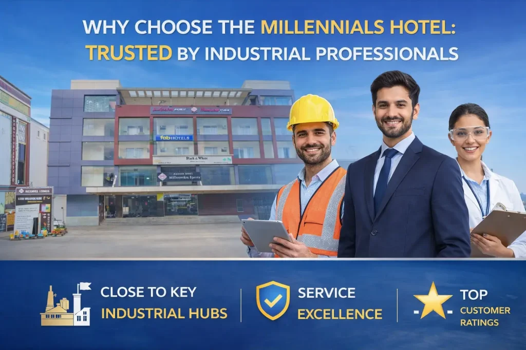 Why Choose The Millennials Hotel: Trusted by Industrial Professionals