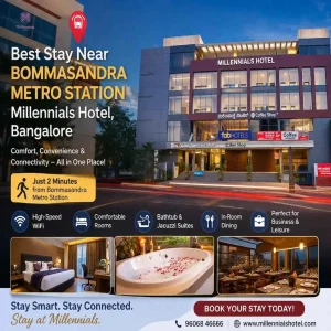 Blogs 101 Best Stay Near Bommasandra Metro Station – Millennials Hotel, Bangalore