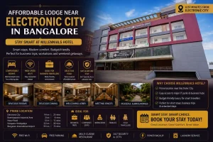 Blogs 91 Affordable Lodge Near Electronic City in Bangalore – Stay Smart at Millennials Hotel