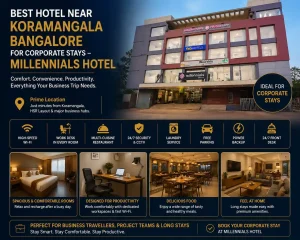 Blogs 88 Best Hotel Near Koramangala Bangalore for Corporate Stays – Millennials Hotel