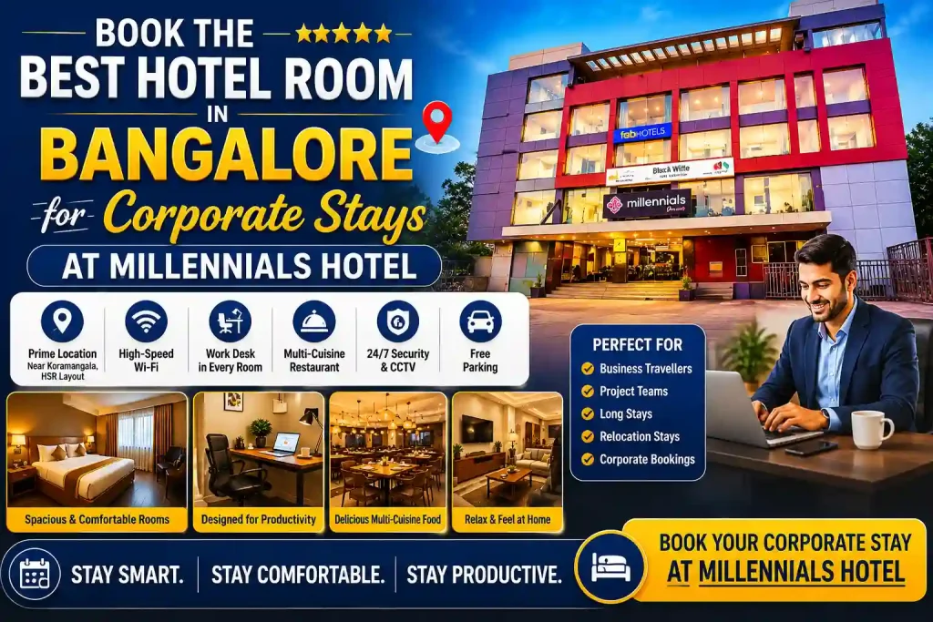 Book the Best Hotel Room in Bangalore for Corporate Stays at Millennials Hotel